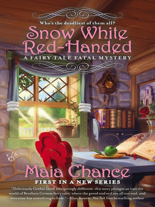 Title details for Snow White Red-Handed by Maia Chance - Wait list
